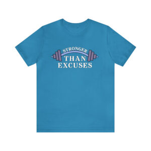 Stronger Than Excuses (Aqua)