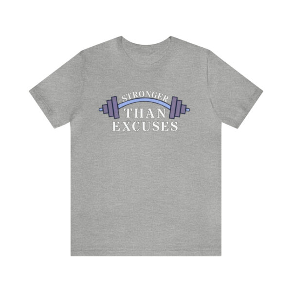 Stronger Than Excuses (Athletic Heather)
