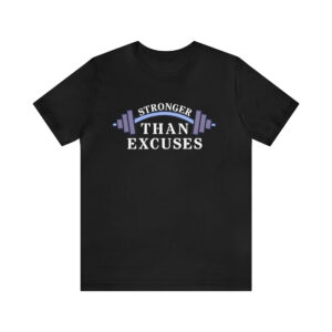 Stronger Than Excuses (Black)