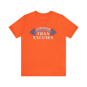 Stronger Than Excuses (Orange)