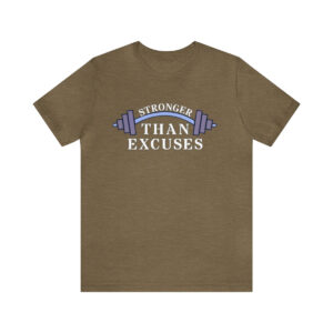 Stronger Than Excuses (Heather Olive)